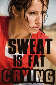 Sweat is fat crying